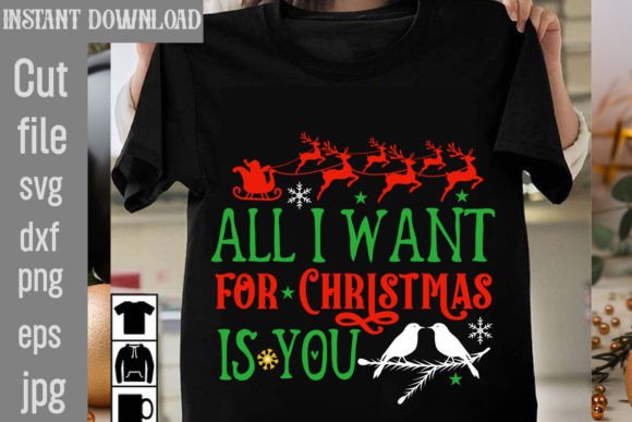 All I Want for Christmas is You SVG Cut: A Versatile Graphic for T-Shirt Designs