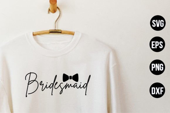 Bridesmaid Graphics: Perfect for T-Shirt Designs and More