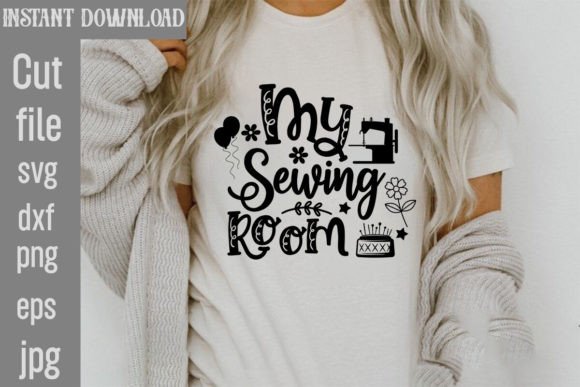 My Sewing Room SVG Cut File: Perfect for T-Shirt Designs & Graphics