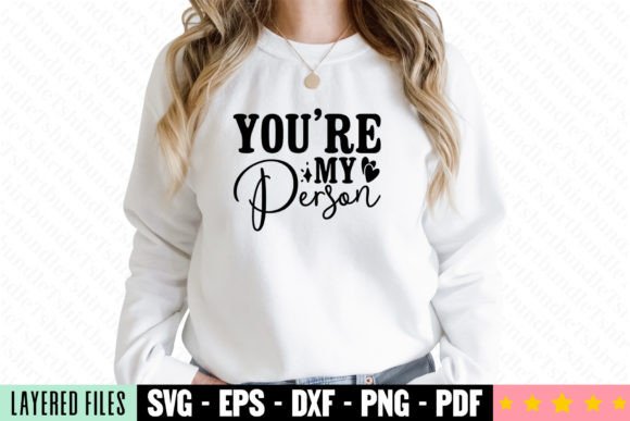 Review: You're My Person Craft SVG for T-Shirt Designs and Graphics