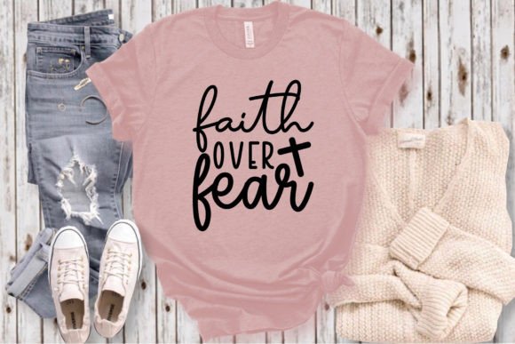 Reviewing Faith over Fear SVG Craft for T-Shirt Designs and Graphics