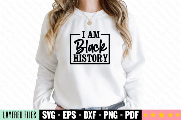 Reviewing I Am Black History Craft SVG for T-Shirt Designs