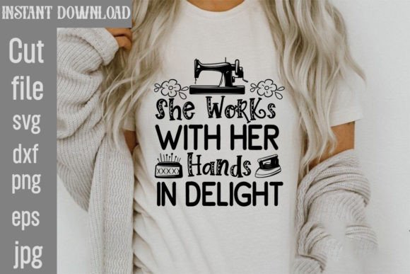 She Works with Her Hands in Delight SVG for T-Shirt Designs