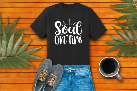 Soul on Fire Craft SVG: A Bold Graphic for T-Shirt Designs