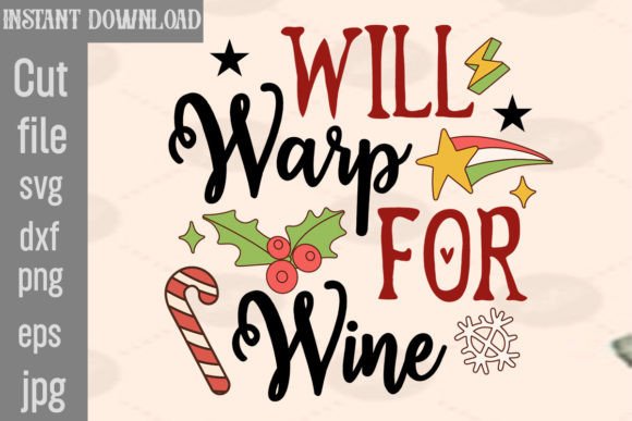 Will Warp for Wine SVG: A Versatile T-Shirt and Graphics Asset